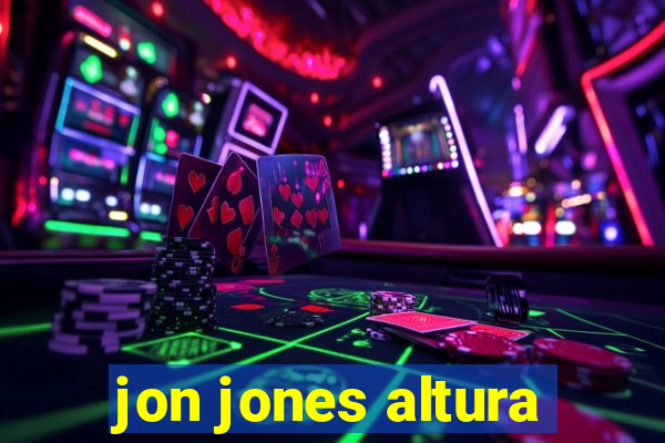 jon jones altura